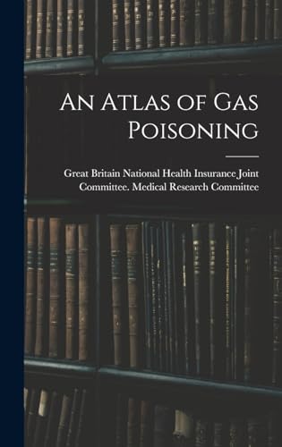 An Atlas of gas Poisoning