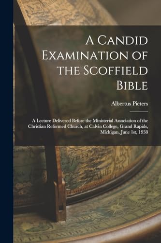 A Candid Examination of the Scoffield Bible