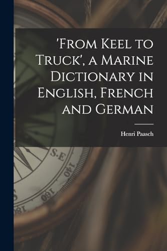 'from Keel to Truck', a Marine Dictionary in English, French and German