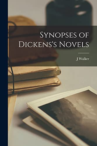 Synopses of Dickens's Novels