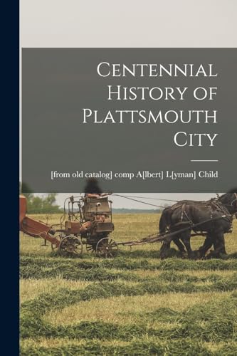 Centennial History of Plattsmouth City