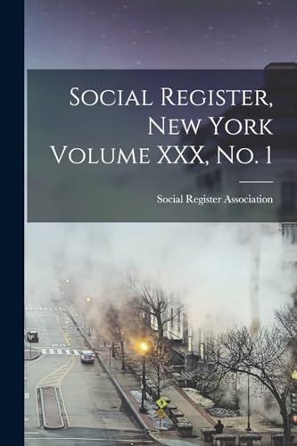 Social Register, New York Volume XXX, No. 1