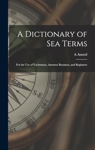 A Dictionary of sea Terms