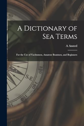 A Dictionary of sea Terms