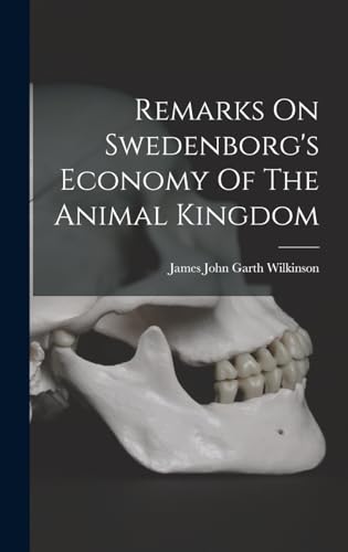 Remarks On Swedenborg's Economy Of The Animal Kingdom