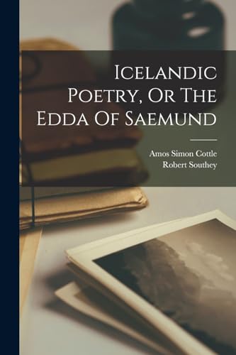 Icelandic Poetry, Or The Edda Of Saemund
