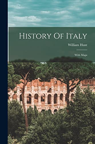 History Of Italy; With Maps