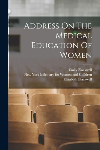 Address On The Medical Education Of Women