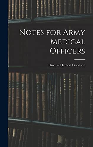 Notes for Army Medical Officers