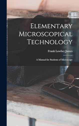 Elementary Microscopical Technology