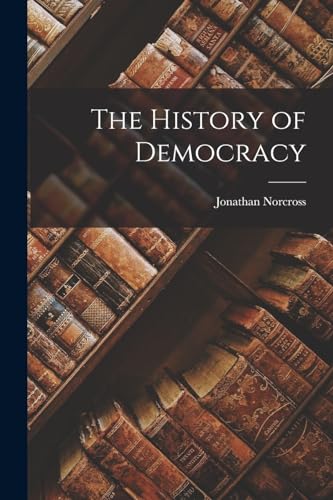 The History of Democracy