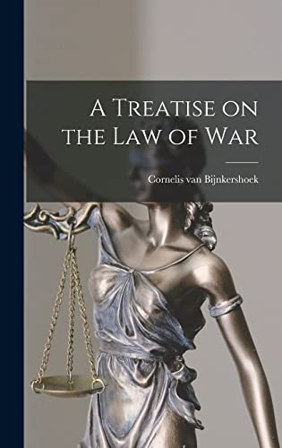 A Treatise on the Law of War