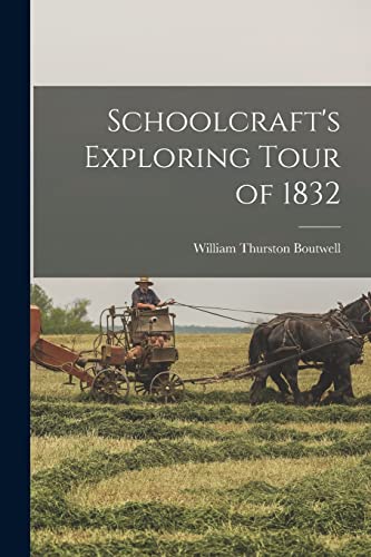 Schoolcraft's Exploring Tour of 1832