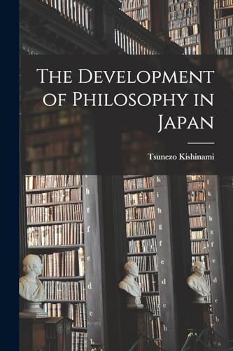 The Development of Philosophy in Japan