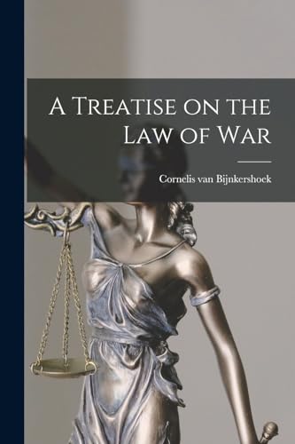 A Treatise on the Law of War