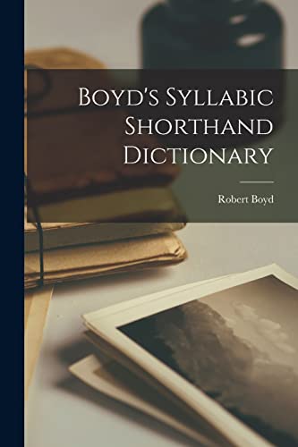 Boyd's Syllabic Shorthand Dictionary