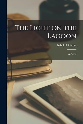 The Light on the Lagoon; a Novel