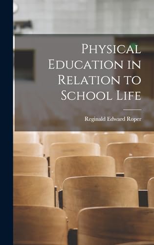 Physical Education in Relation to School Life