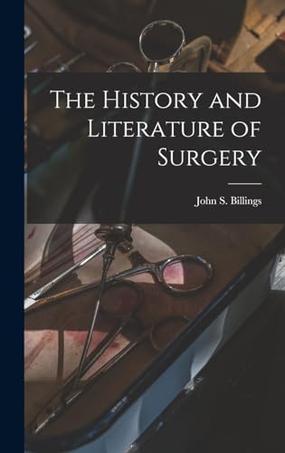 The History and Literature of Surgery