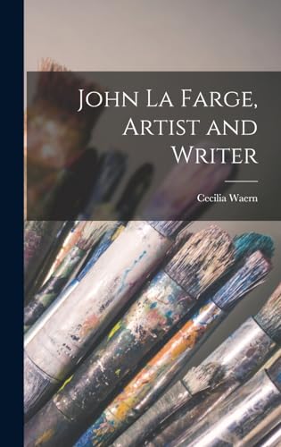 John La Farge, Artist and Writer