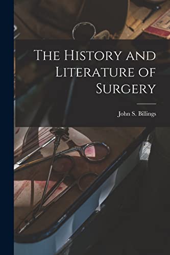The History and Literature of Surgery