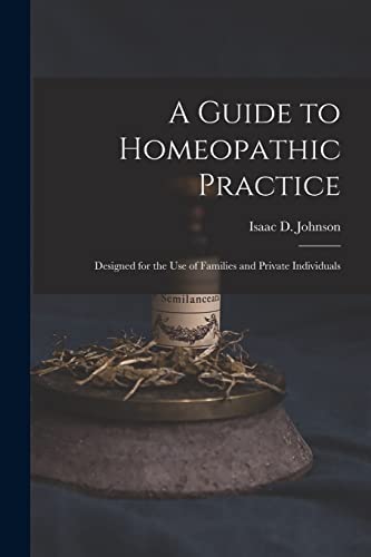 A Guide to Homeopathic Practice