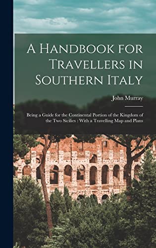 A Handbook for Travellers in Southern Italy