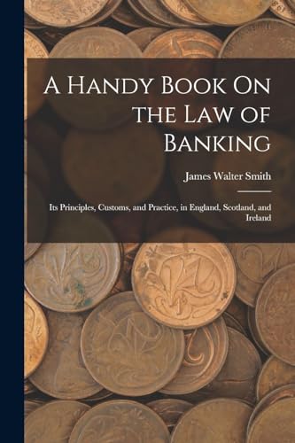 A Handy Book On the Law of Banking