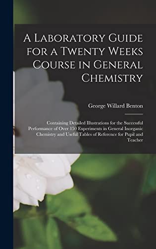 A Laboratory Guide for a Twenty Weeks Course in General Chemistry