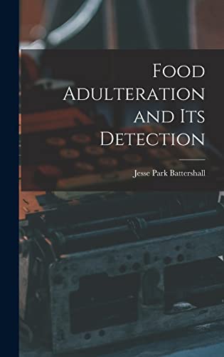 Food Adulteration and Its Detection