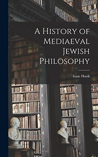 A History of Mediaeval Jewish Philosophy