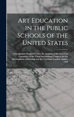 Art Education in the Public Schools of the United States