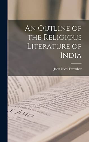 An Outline of the Religious Literature of India