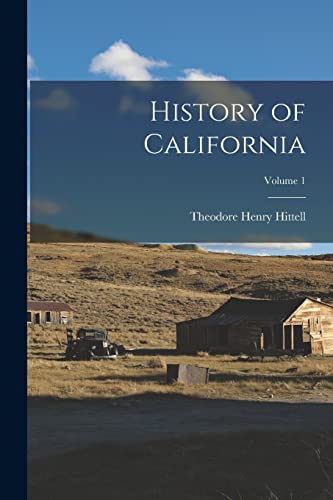 History of California; Volume 1