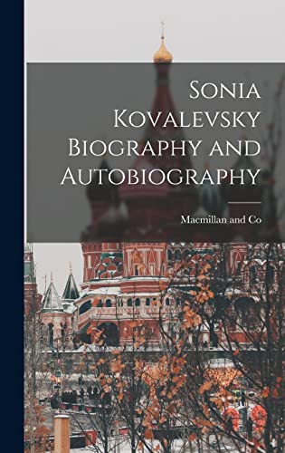 Sonia Kovalevsky Biography and Autobiography