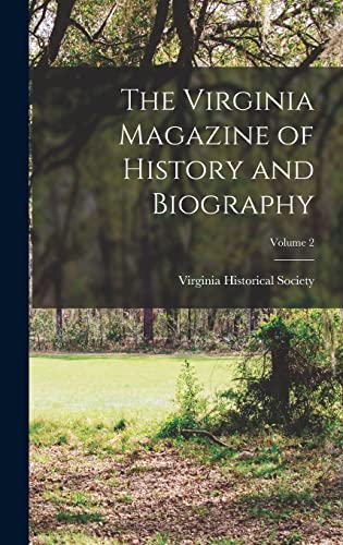 The Virginia Magazine of History and Biography; Volume 2
