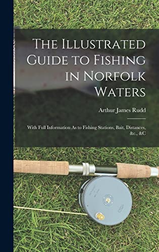 The Illustrated Guide to Fishing in Norfolk Waters
