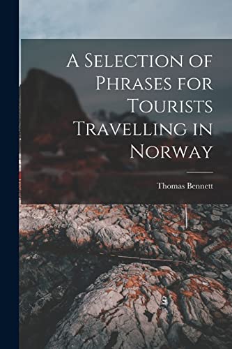 A Selection of Phrases for Tourists Travelling in Norway