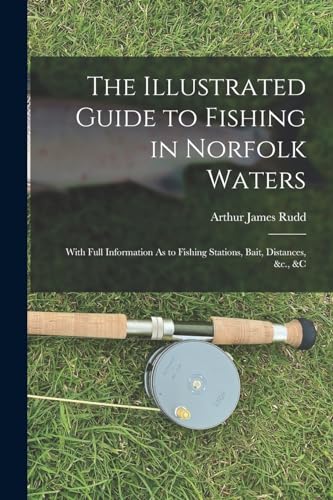 The Illustrated Guide to Fishing in Norfolk Waters