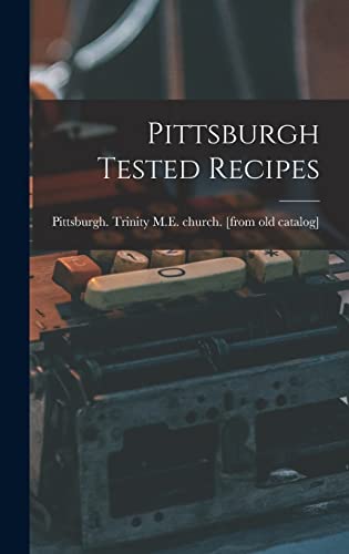 Pittsburgh Tested Recipes