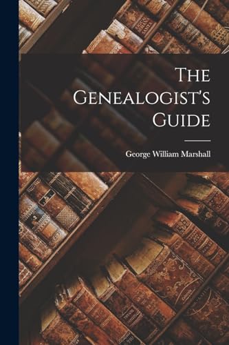 The Genealogist's Guide