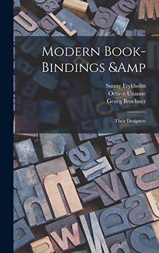 Modern Book-bindings &amp; Their Designers