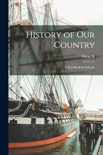 History of our Country; a Text-book for Schools