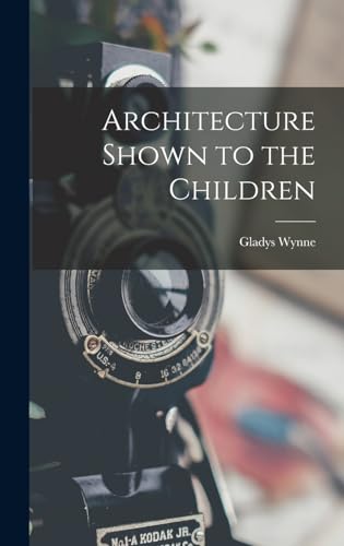 Architecture Shown to the Children