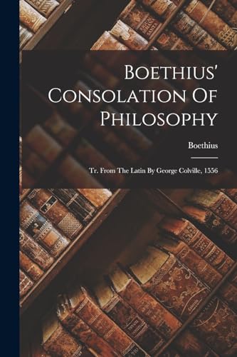 Boethius' Consolation Of Philosophy