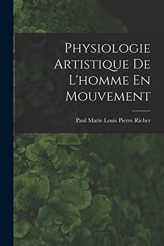 Physiologie Artistique De L'homme En Mouvement