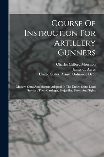 Course Of Instruction For Artillery Gunners