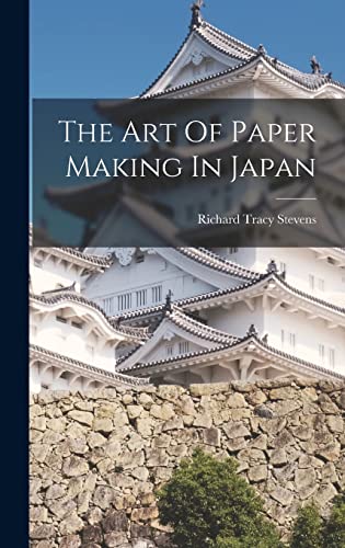 The Art Of Paper Making In Japan