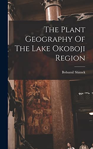 The Plant Geography Of The Lake Okoboji Region