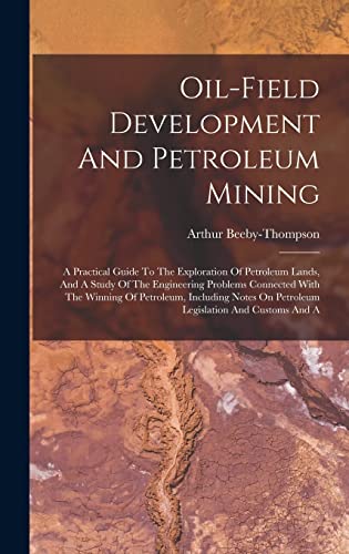 Oil-field Development And Petroleum Mining